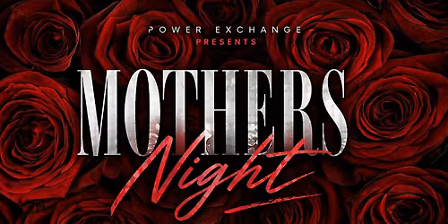 MOTHER\u2019S NIGHT