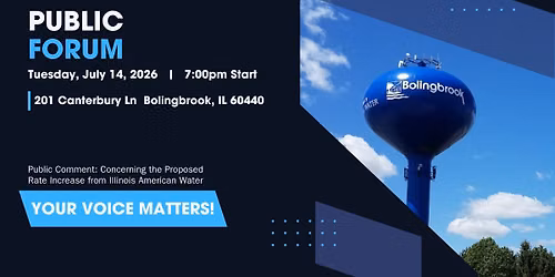 Public Forum - Illinois American Water Rate Increase Request
