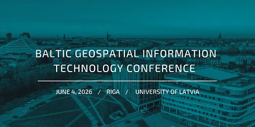 Baltic Geospatial Information Technology Conference 2026