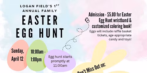 Logan Field's 1st Annual Easter Egg Hunt