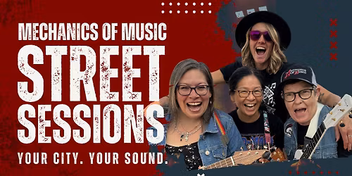 FREE! Mechanics of Music Street Sessions - Fraser River Discovery Centre
