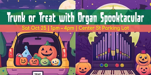 Trunk or Treat with Organ Spooktacular