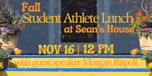 Fall Student Athlete Lunch at Sean's House