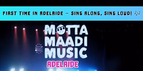 MOTTA MAADI -Live in concert Adelaide