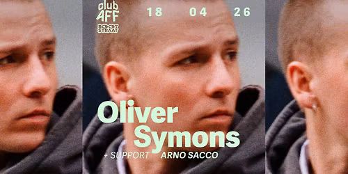 Oliver Symons + Arno Sacco ~ 18.04.26 ~ Club AFF  