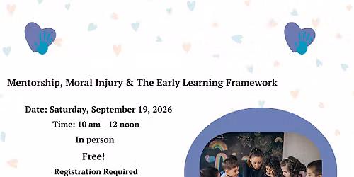 Mentorship, Moral Injury & The BC Early Learning Framework