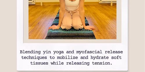 Myofascial Release and Yin Yoga: Stretch, Roll, & Restore with Katarina Svabcikova
