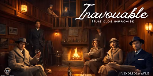Inavouable - Spectacle d'impro