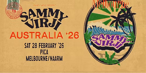 Higher Grnd Presents Sammy Virji (UK) - Melbourne