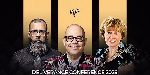 Deliverance Conference 2026: Advancing Kingdom Authority & Freedom