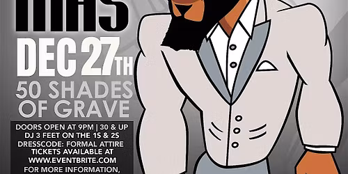 Copy of Cirocmas \u201c50 Shades Of Grave\u201d
