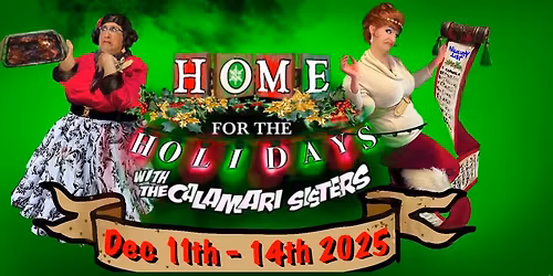 Home For The Holidays with The Calamari Sisters