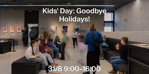 Kids' Day: Goodbye Holidays!