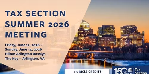 Tax Section 2026 Summer Meeting