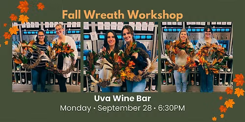 Fall Wreath Workshop at Uva Wine Bar