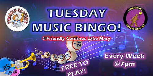 Tuesday Music Bingo @Friendly Confines Lake Mary