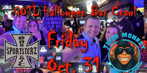 GOTL Halloween Bar Crawl - Third Monkey @ Sportsterz