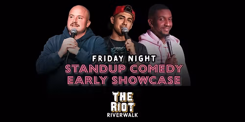 Riot Comedy Club presents  Friday Night Standup Comedy Early Showcase