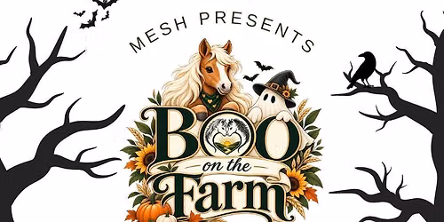 MESH Presents: Boo on the Farm
