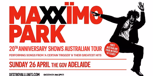 Maximo Park \/\/ Adelaide \/\/ 20th Anniversary Shows \/\/ The Gov \/\/ 18+