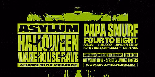 ASYLUM\u00a0Halloween Warehouse Rave \/\/ Papa Smurf, Four To Eight, Shani + more