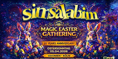 SIMSALABIM \/ Magic Easter Gathering \/ 20 Years  Anniversary \/ Progressive, Psytrance & Techno 