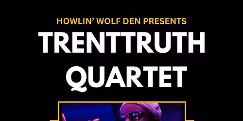 TrentTruth Quartet w\/ Delvin and the Shades