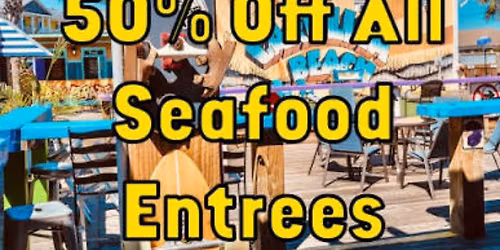 1\/2 Price Seafood Entrees
