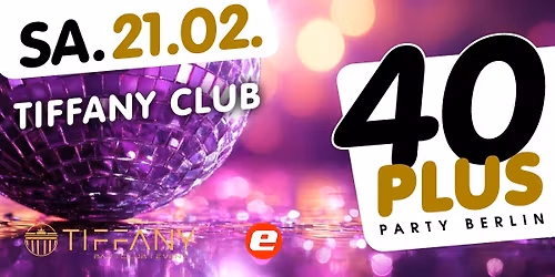 40plus Party Berlin\/ Sa, 21.02.\/ Tiffany Club