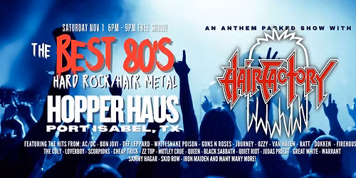 HAIR FACTORY brings the best in 80's Hard Rock/Hair Metal!