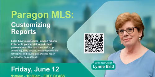 Paragon MLS: Customizing Reports