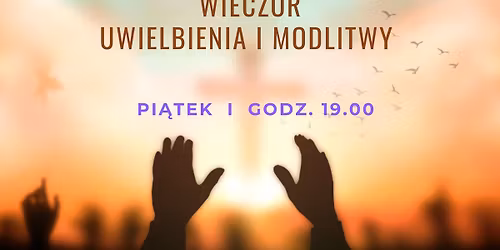 Wiecz\u00f3r modlitwy i uwielbienia 