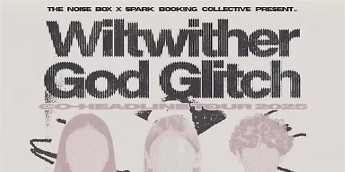 Wiltwither\/God Glitch and more