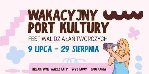 Wakacyjny Port Kultury 2026