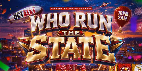 WHO RUN THE STATE PT.4
