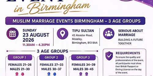 Muslim Marriage Events Birmingham - 3 Age Groups
