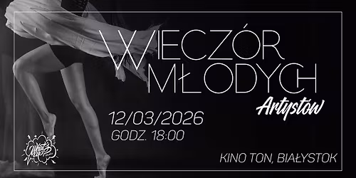 Wiecz\u00f3r M\u0142odych Artyst\u00f3w 2026