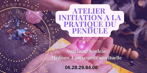 Formation \u00e0 la pratique du Pendule Module 1