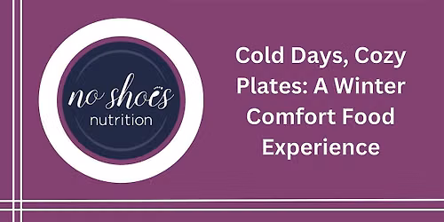 Cold Days, Cozy Plates: A Winter Comfort Food Experience