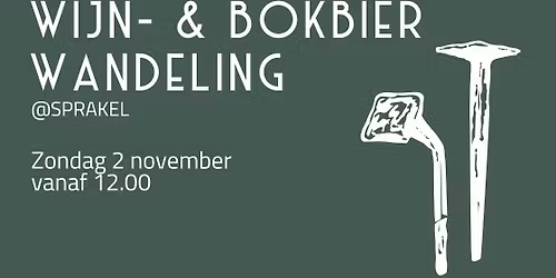 Wijn- & Bokbierwandeling @Sprakel