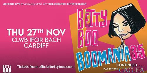 BETTY BOO | Clwb Ifor Bach