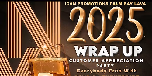 2025 WRAP UP CUSTOMER APPRECIATION PARTY