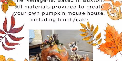 Pumpkin house needlefelting workshop