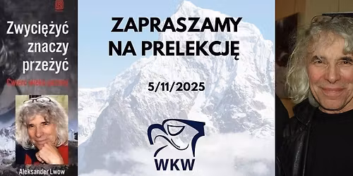 Prelekcja: "Zwyci\u0119\u017cy\u0107 znaczy prze\u017cy\u0107\u201d - Alek Lwow 