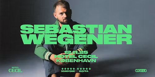Sebastian Wegener + support: Polite | Hotel Cecil, K\u00f8benhavn