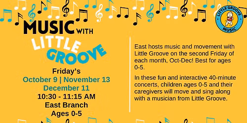 Music with Little Groove, at East!