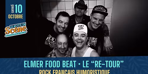 Elmer Food Beat \u2022 \u00ab Le Re-Tour \u00bb