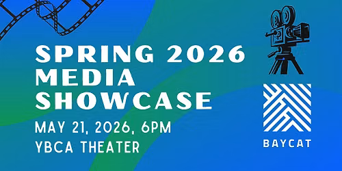 BAYCAT Spring 2026 Media Showcase