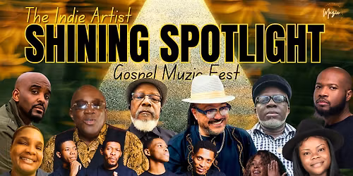 THE INDIE ARTIST SHINING SPOTLIGHT GOSPEL MUSIC FEST