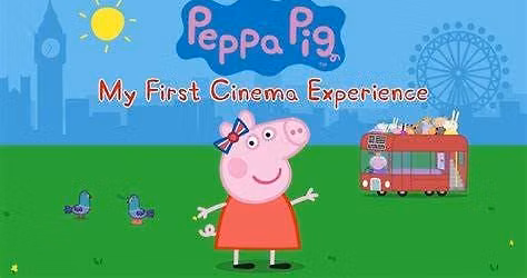Peppa Pig: My First Cinema Experience (MAC Tots Film)